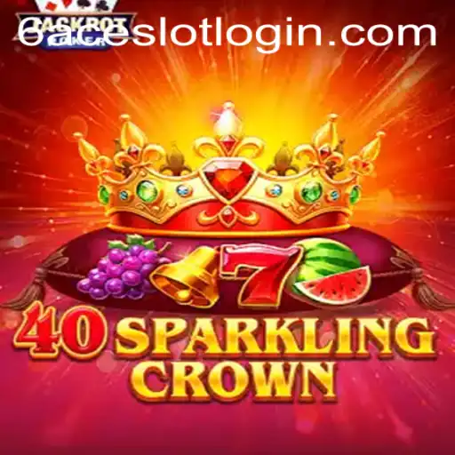 40SparklingCrown: A Dazzling Slot Adventure with 6ACE.COM