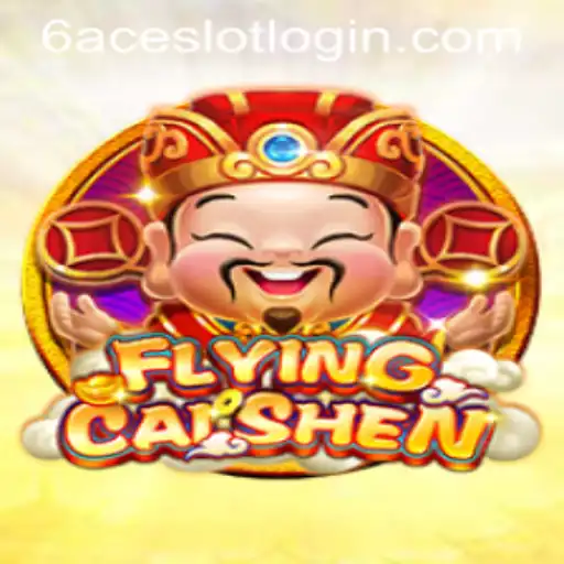 Discover the Thrilling World of FlyingCaiShen at 6ACE.COM