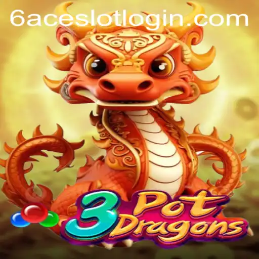 Discover 3PotDragons: A New Gaming Sensation with 6ACE.COM