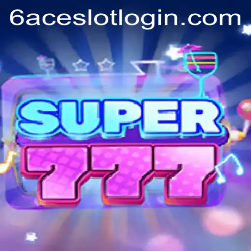 Discover the Exciting World of Super777 and 6ACE.COM